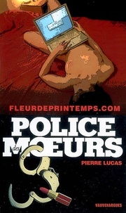 Pierre Lucas - Police des moeurs n°180 Fleurdeprintemps.com.