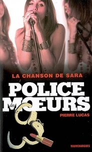Pierre Lucas - Police des moeurs n°182 La chanson de Sara.