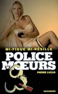 Pierre Lucas - Police des moeurs n°185 Mi-figue mi-résille.