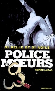 Pierre Lucas - Police des moeurs n°191 Si belle et si agile.