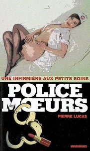 Pierre Lucas - Police des moeurs n°196 Une infirmière aux petits soins.