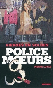 Pierre Lucas - Police des moeurs n°202 Vierges en soldes.