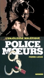 Pierre Lucas - Police des moeurs n°209 L'enjoleuse maléfique.