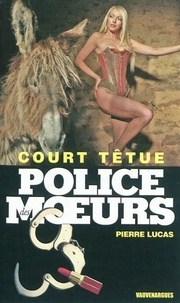 Pierre Lucas - Police des moeurs n°219 Court têtue.