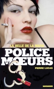 Pierre Lucas - Police des moeurs n°69 Les Reines de la nuit.