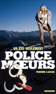 Pierre Lucas - Police des moeurs n°93 Un été seulement.
