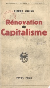 Pierre Lucius - Rénovation du capitalisme.