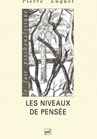 Pierre Luquet - Les niveaux de pensée.