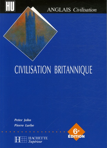 Pierre Lurbe et Peter John - Civilisation britannique.
