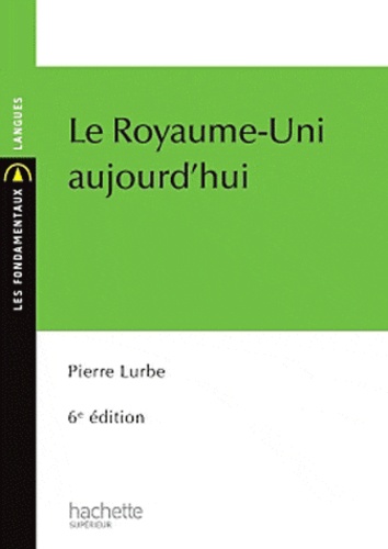 Le Royaume-Uni aujourd'hui 6e édition - Occasion