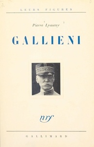 Pierre Lyautey - Gallieni.