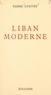 Pierre Lyautey - Liban moderne.