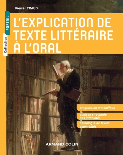 Pierre Lyraud - L'explication de texte littéraire à l'oral.