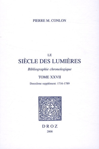 Le siècle des Lumières. Bibliographie chronologique Tome 27, Deuxième supplément 1716-1789