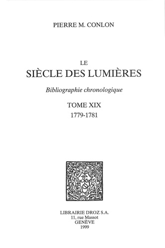 Le Siècle des Lumières. Bibliographie chronologique Tome 19, 1779-1781