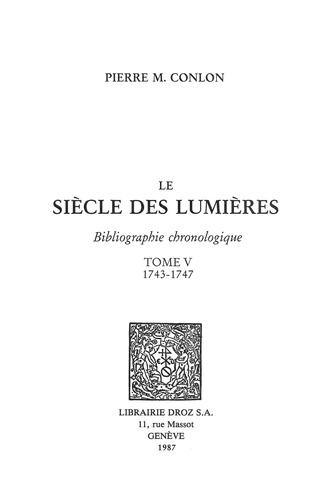 Le Siècle des Lumières. Bibliographie chronologique Tome 5, 1743-1747