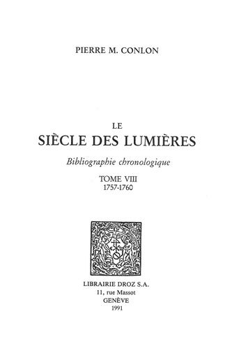 Le Siècle des Lumières. Bibliographie chronologique Tome 8, 1757-1760