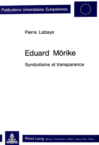 Pierre m Labaye - Eduard Mörike - Symbolisme et transparence.
