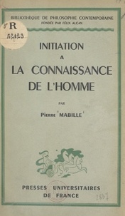 Pierre Mabille et Gaston Bachelard - Initiation à la connaissance de l'homme.
