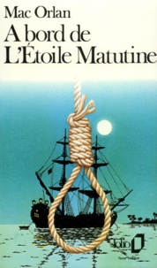 Pierre Mac Orlan - À bord de "L'Étoile matutine".