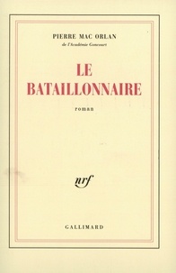 Pierre Mac Orlan - Le bataillonnaire.