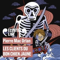 Pierre Mac Orlan et Damien Witecka - Les clients du Bon Chien Jaune.