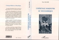 Pierre Macaire - L'héritage Makhuwa au Mozambique.
