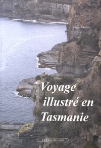Voyage illustré en Tasmanie