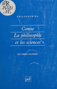 Pierre Macherey - Comte, la philosophie et les sciences.