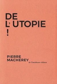 De l'utopie !