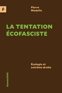 La tentation écofasciste