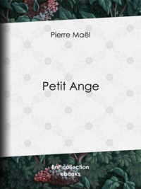 Pierre Maël - Petit Ange.