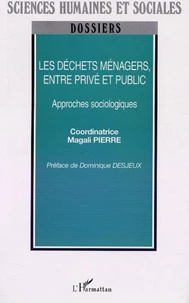 Les déchets ménagers, entre privé et public. Approches sociologiques