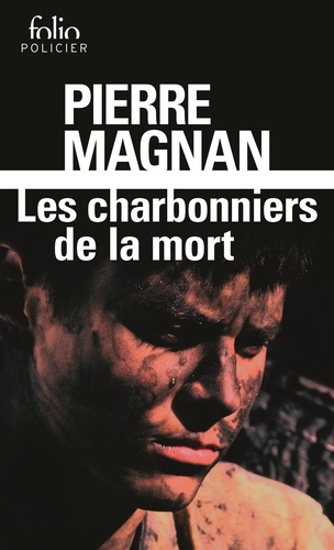 Pierre Magnan - Les charbonniers de la mort.