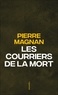 Pierre Magnan - Les Courriers de la mort.