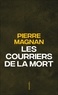 Pierre Magnan - Les courriers de la mort.