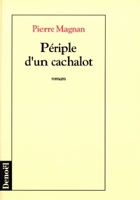 Pierre Magnan - Périple d'un cachalot.