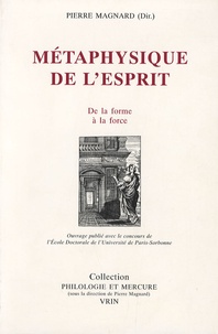 Pierre Magnard - Métaphysique de l'esprit - Actes du colloque tenu en Sorbonne les 17-18-19 novembre 1995.