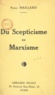 Pierre Maillard et Maurice Larrouy - Du Scepticisme au Marxisme.