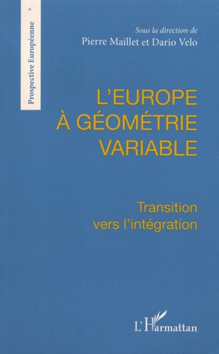 L'Europe à géométrie variable. Transition vers l'intégration