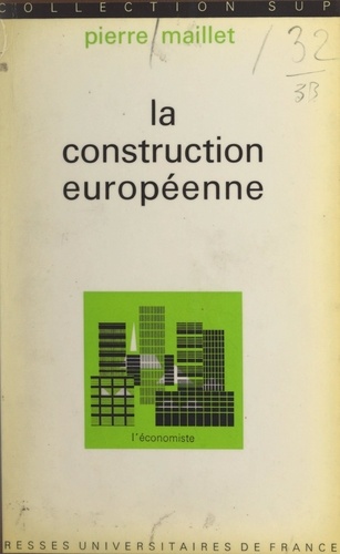 La construction européenne. Résultats et perspectives