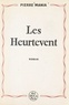 Pierre Mania - Les Heurtevent.