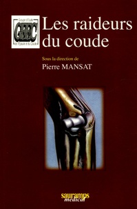 Pierre Mansat - Les raideurs du coude.