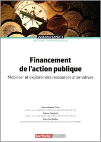 Pierre-Manuel Cloix et Solmaz Ranjineh - Financement de l'action publique - Mobiliser et explorer des ressources alternatives.
