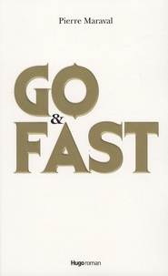 Pierre Maraval - Go and Fast.