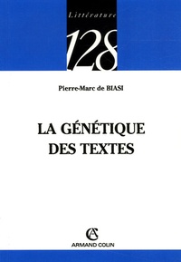 Pierre-Marc de Biasi - La génétique des textes.