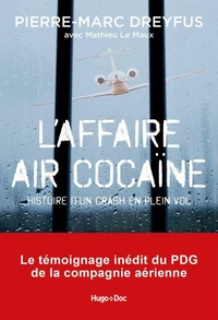 L'affaire Air Cocaïne : L'histoire d'un crash en plein vol