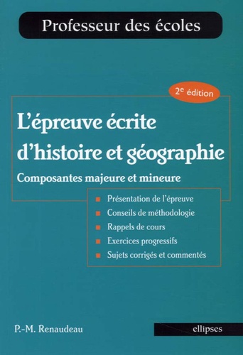 Pierre-Marc Renaudeau - L'épreuve écrite d'histoire et géographie - Composantes majeure et mineure.