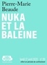Pierre-Marie Beaude - La Biblimobile (N°09) - Nuka et la Baleine.