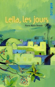 Pierre-Marie Beaude - Leïla, les jours.